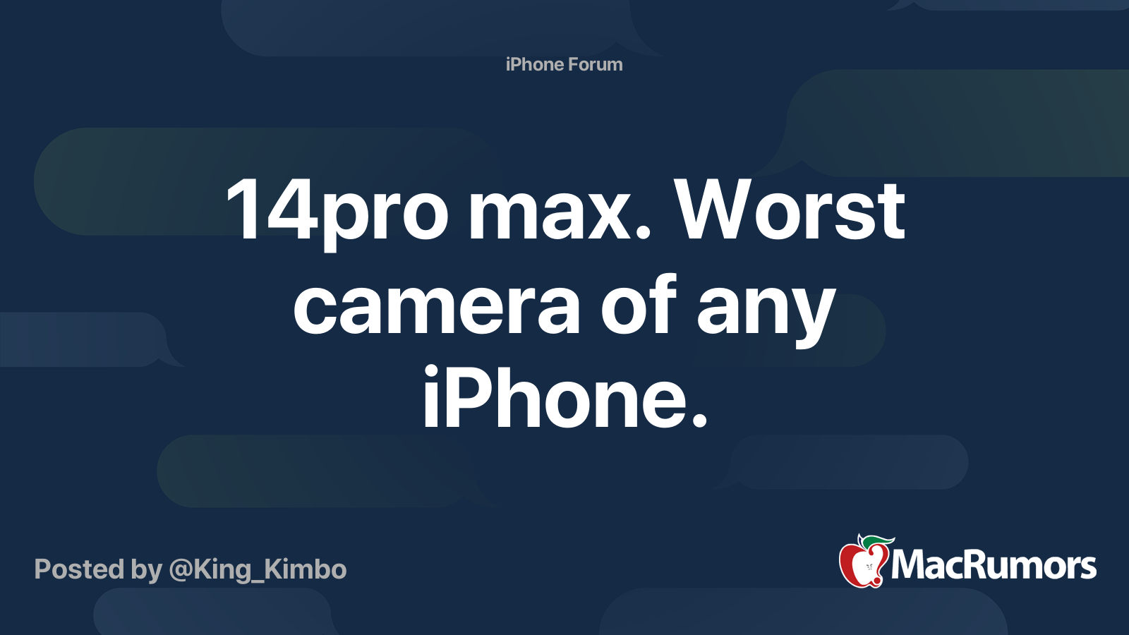 14pro max. Worst camera of any iPhone. | MacRumors Forums