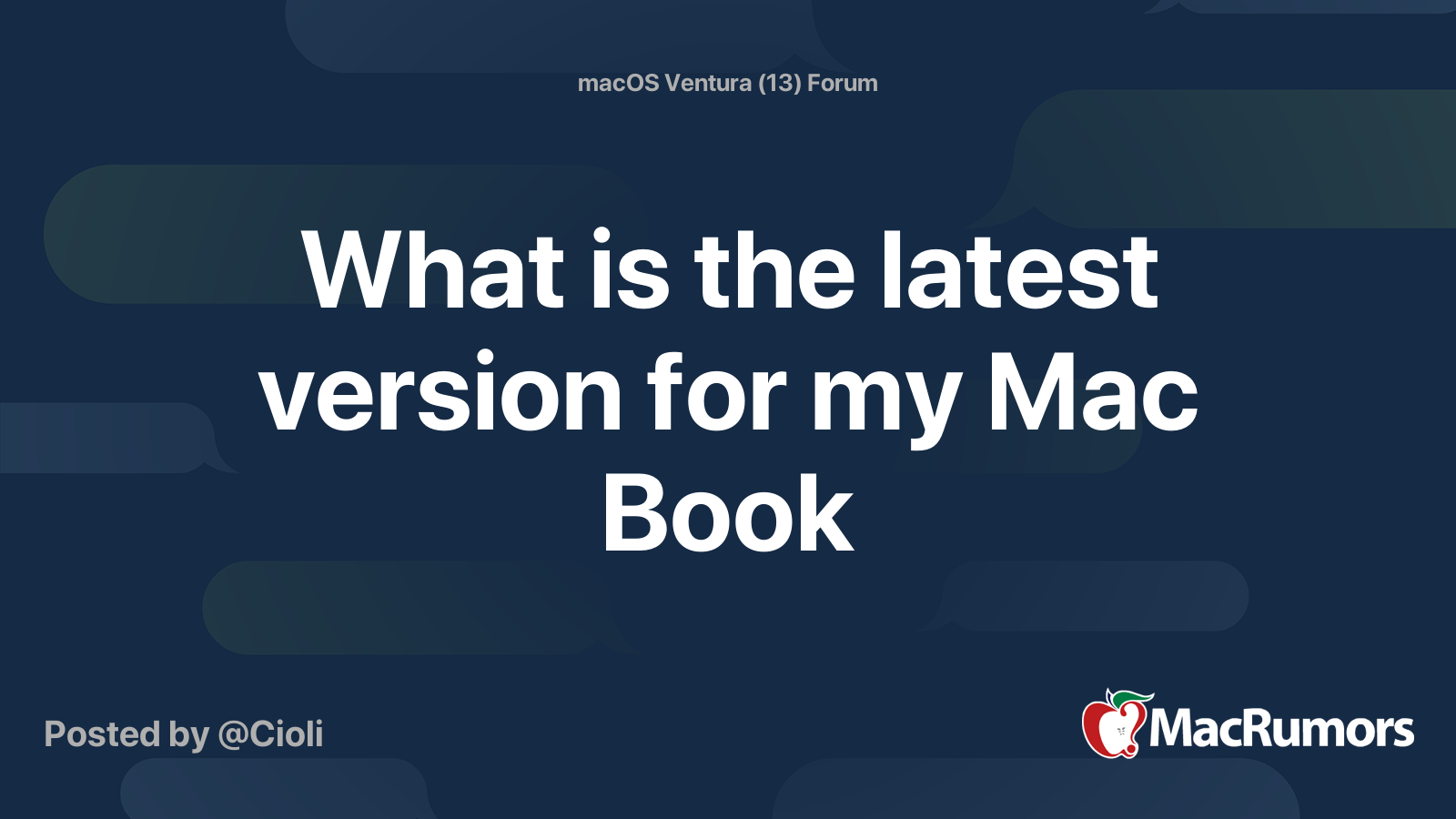 What Is The Latest Version For My Mac Book MacRumors Forums