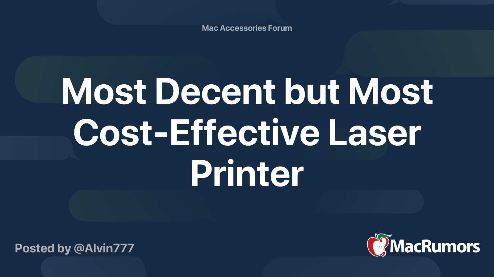 Most Decent but Most CostEffective Laser Printer MacRumors Forums