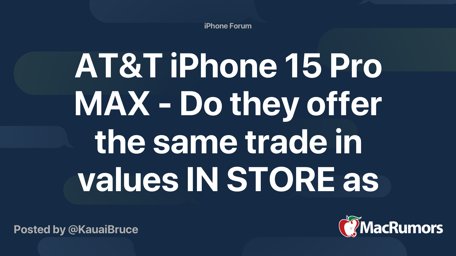 AT&T iPhone 15 Pro MAX Do they offer the same trade in values IN