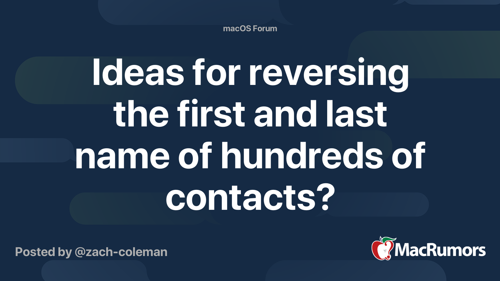 Ideas for reversing the first and last name of hundreds of contacts ...