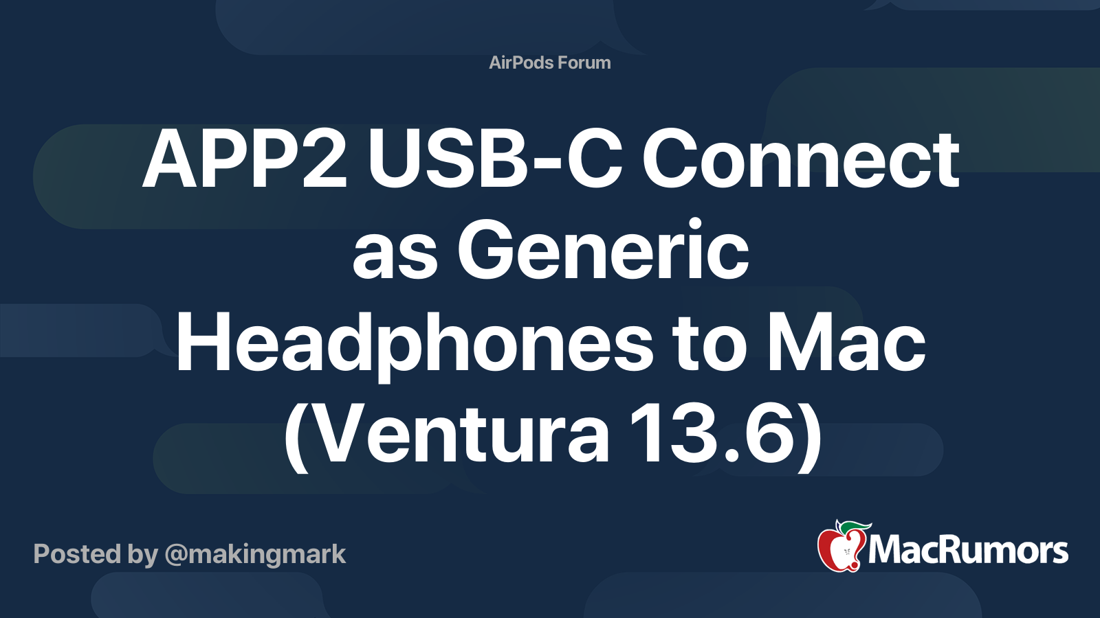 APP2 USB C Connect as Generic Headphones to Mac Ventura 13.6