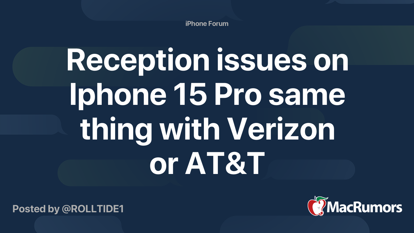 Reception issues on Iphone 15 Pro same thing with Verizon or AT&T