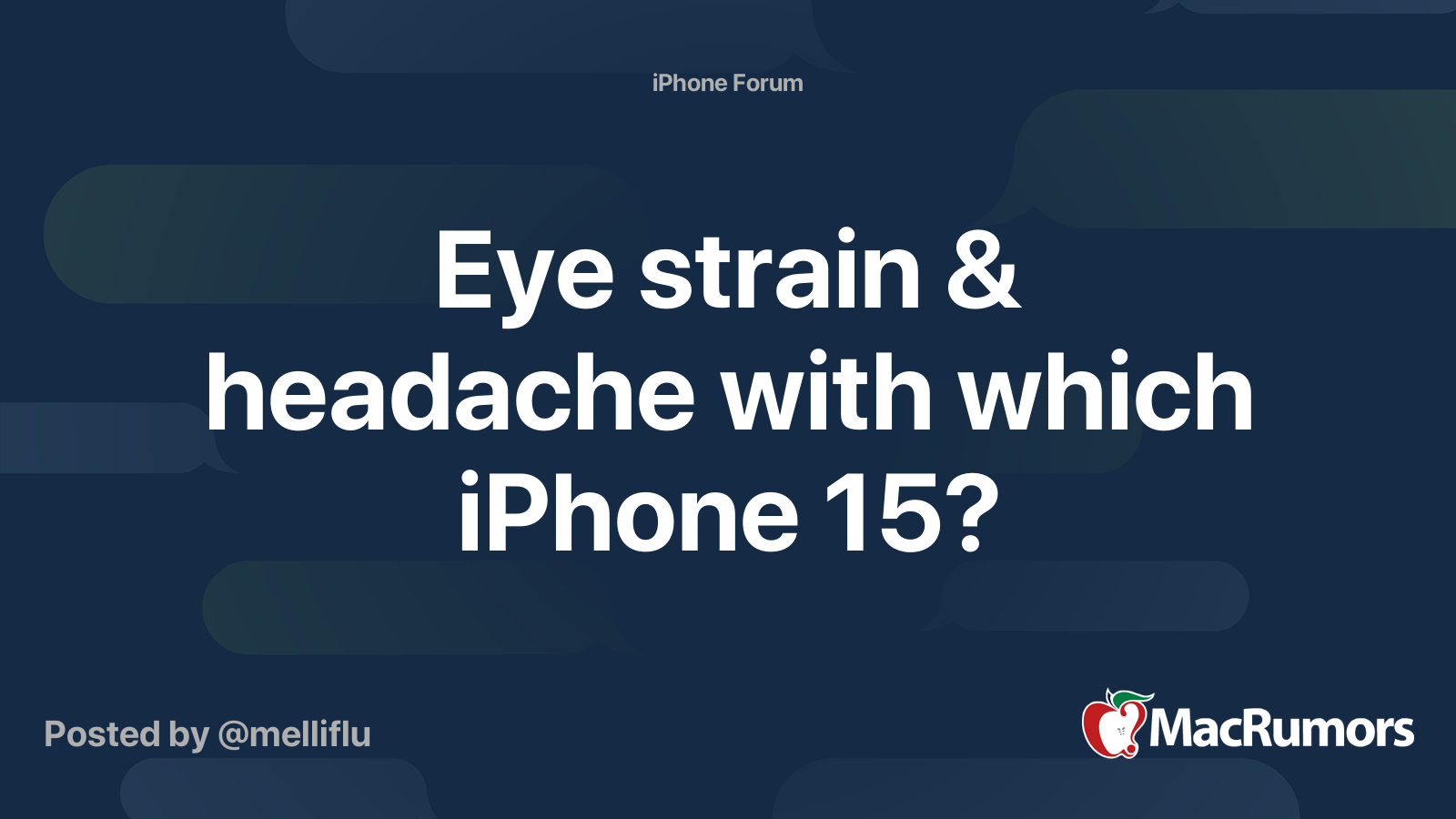 Eye strain & headache with which iPhone 15? MacRumors Forums