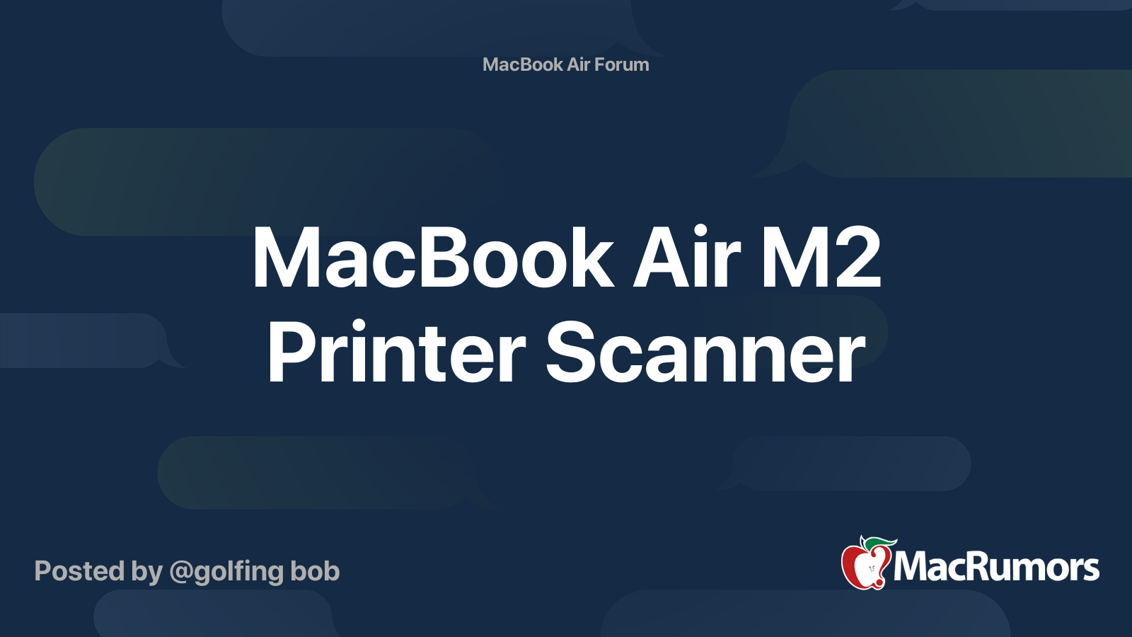 MacBook Air M2 Printer Scanner MacRumors Forums
