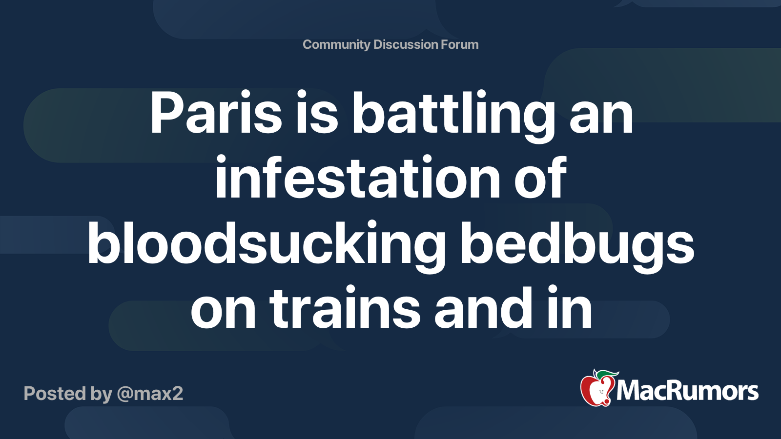 Paris is battling an infestation of bloodsucking bedbugs on trains and ...