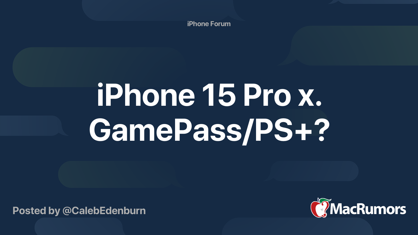 iPhone 15 Pro x. GamePass/PS+? MacRumors Forums