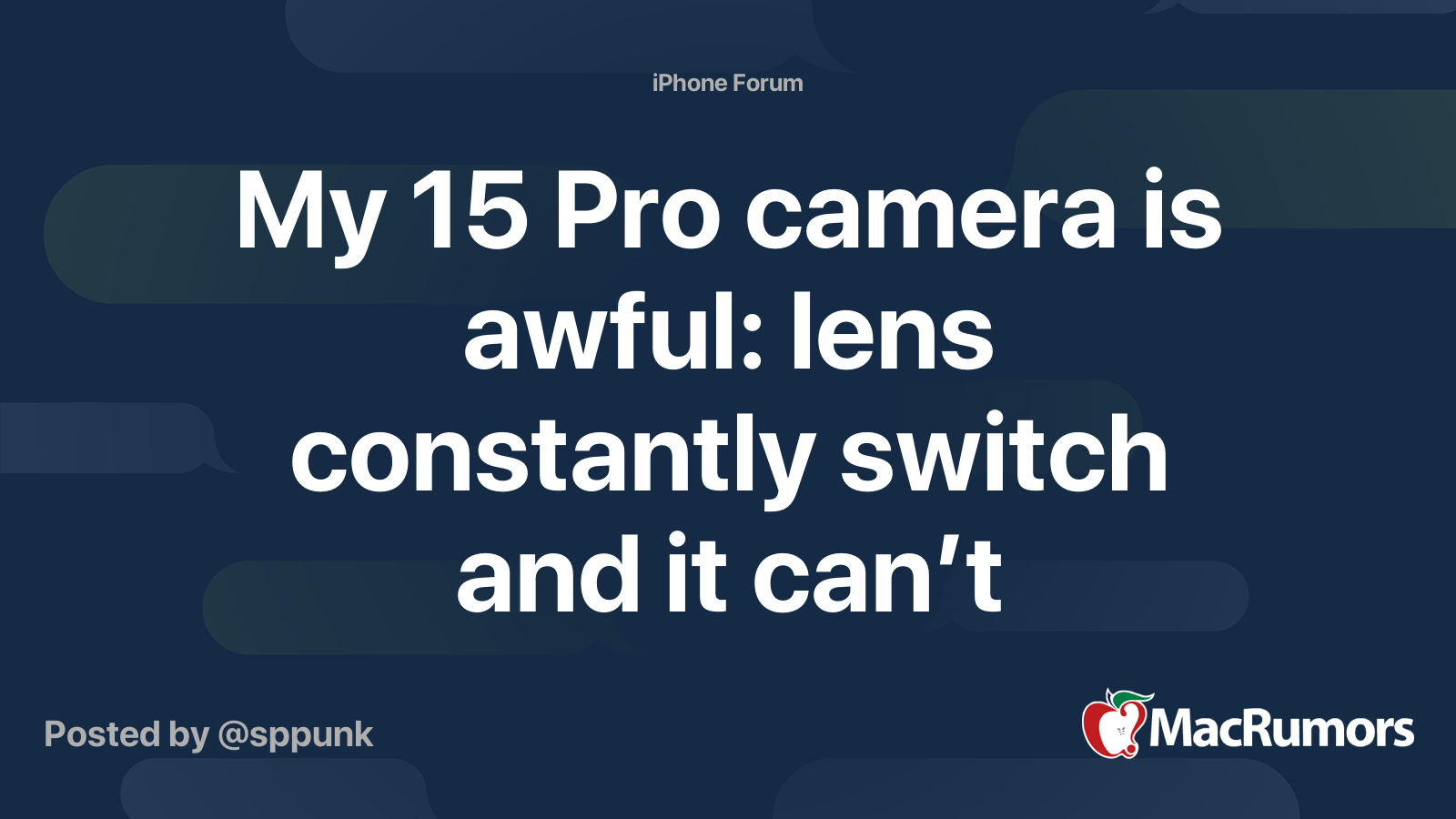 My 15 Pro camera is awful lens constantly switch and it can’t focus