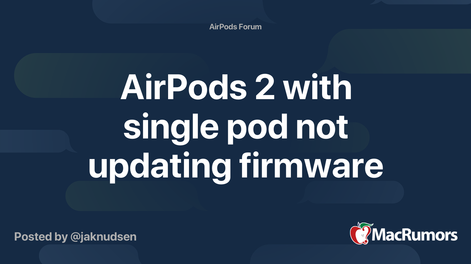 AirPods 2 with single pod not updating firmware MacRumors Forums