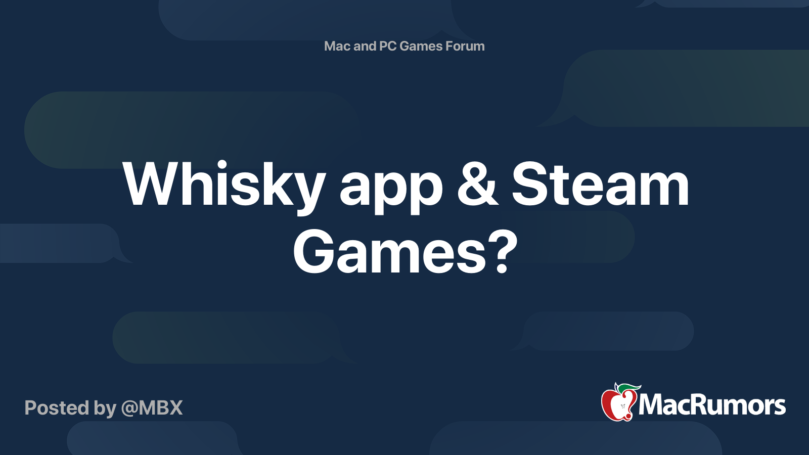 Whisky app & Steam Games? MacRumors Forums