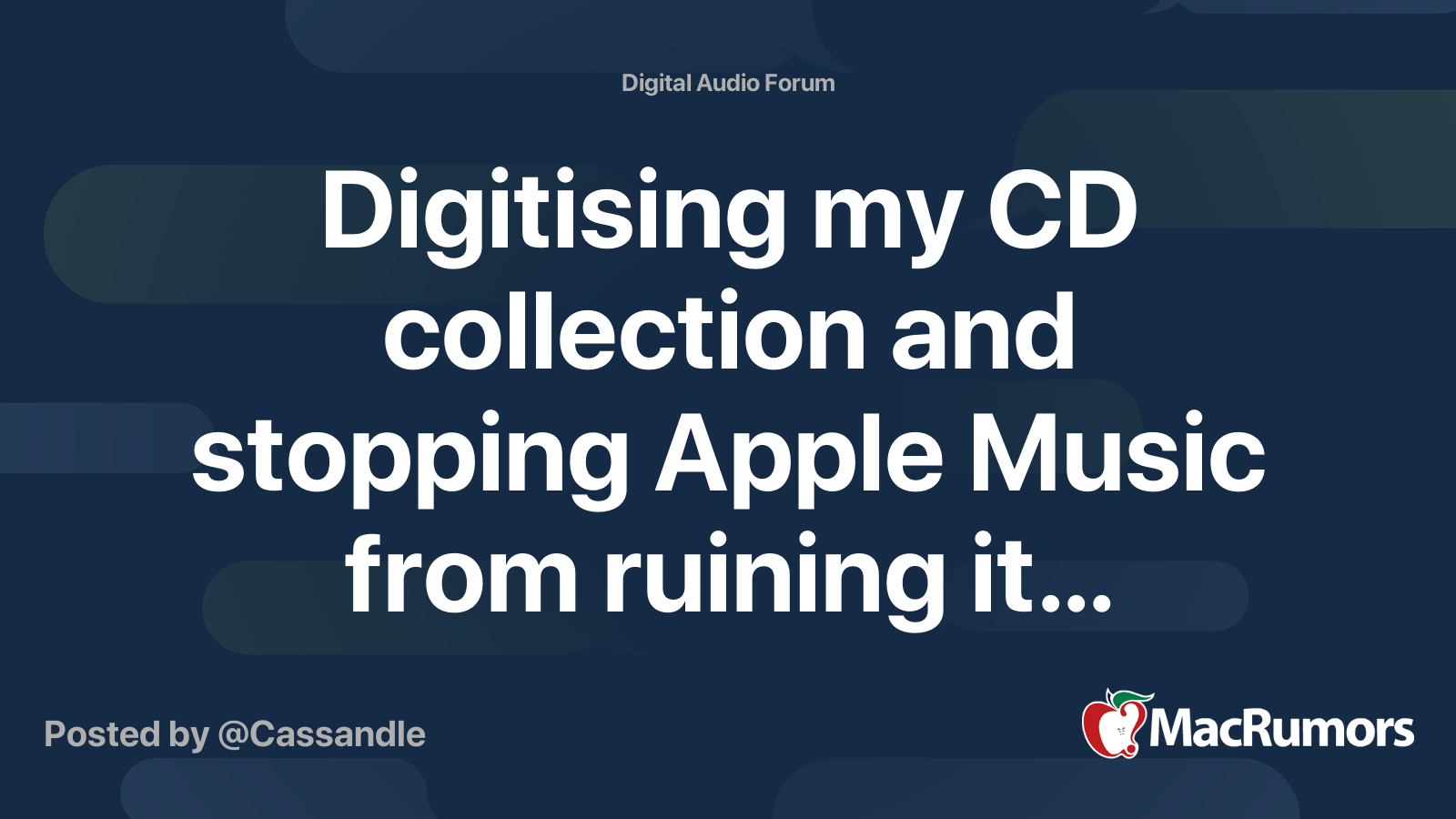 Digitising my CD collection and stopping Apple Music from ruining it…