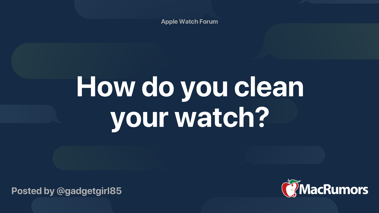 How do you clean your watch? MacRumors Forums