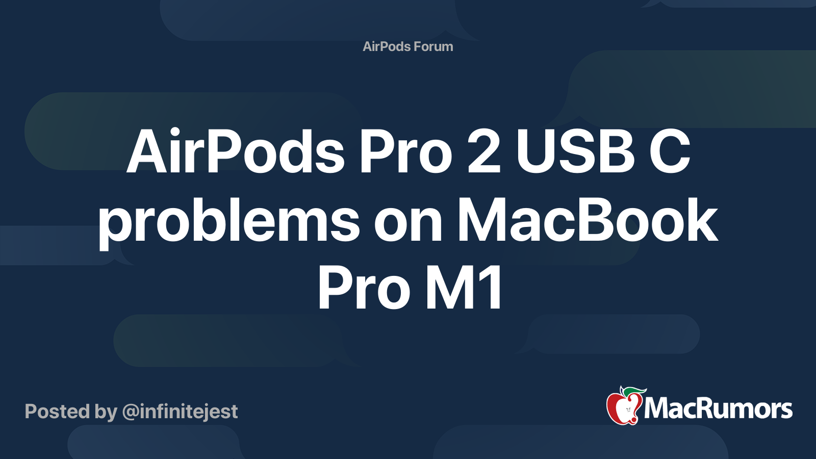 AirPods Pro 2 USB C problems on MacBook Pro M1 MacRumors Forums