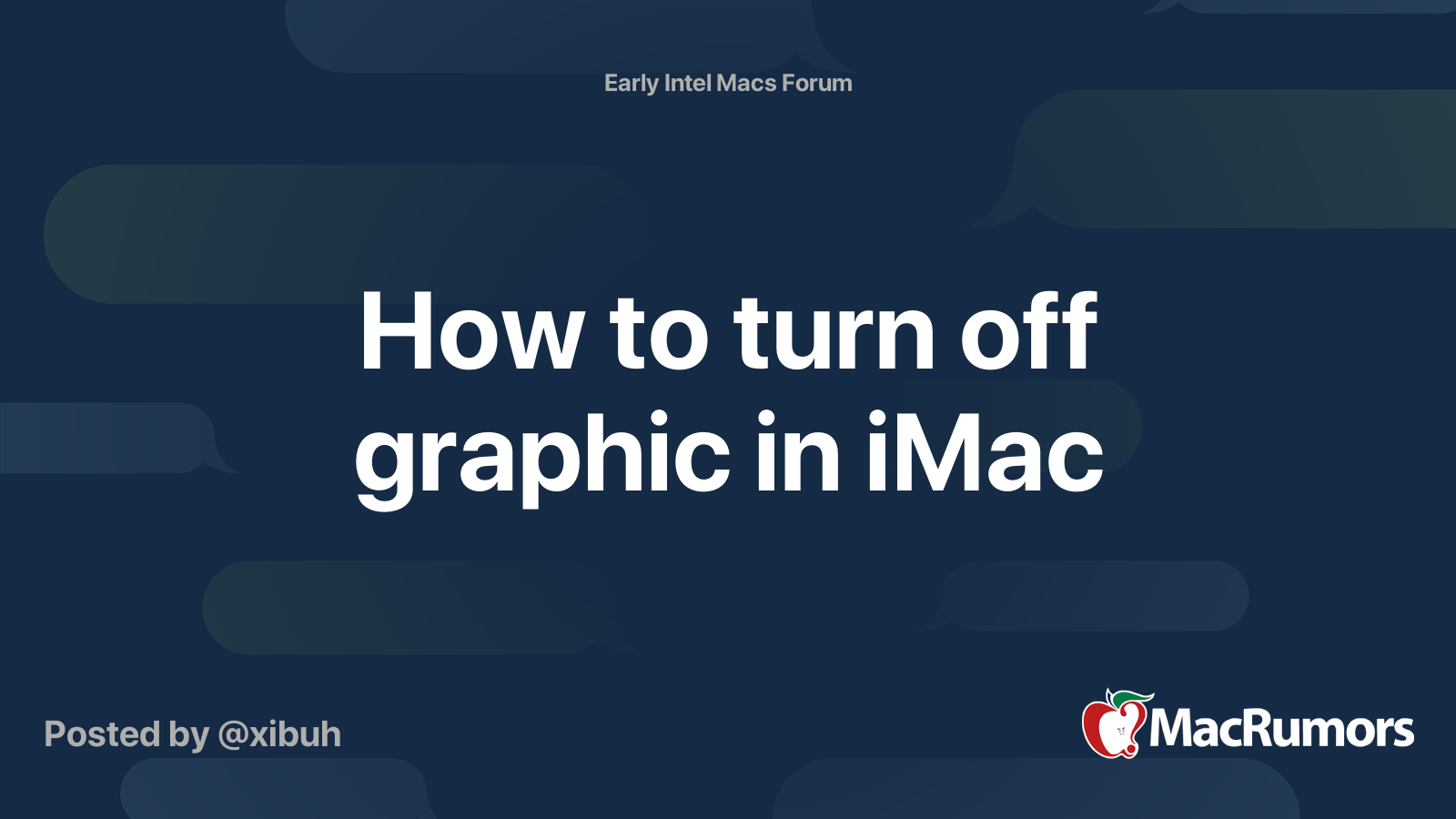 How to turn off graphic in iMac | MacRumors Forums