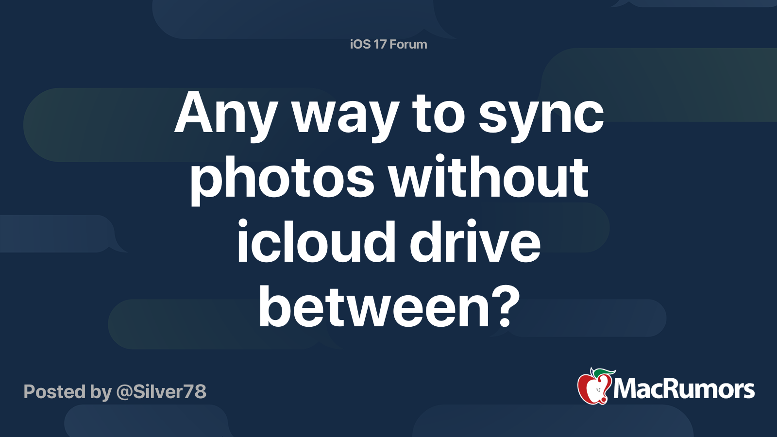 Any way to sync photos without icloud drive between? | MacRumors Forums