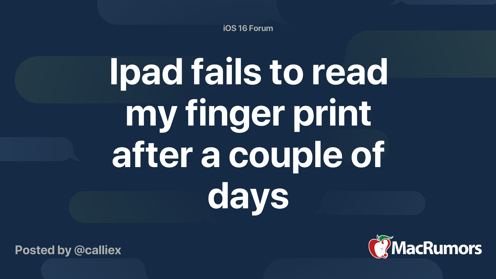 Ipad fails to read my finger print after a couple of days MacRumors