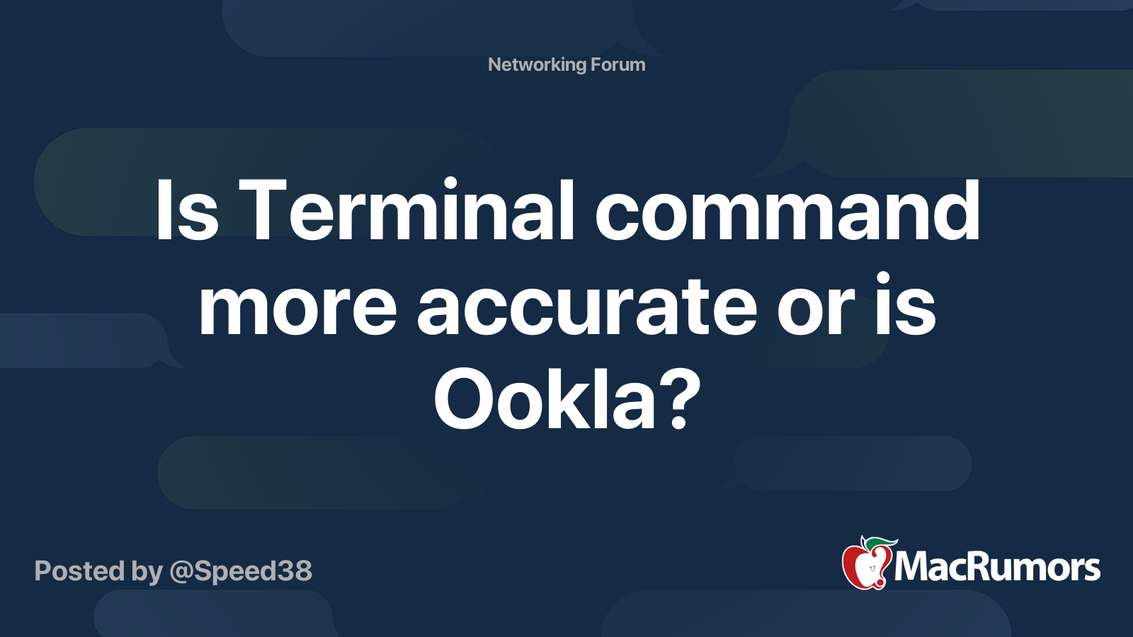Is Terminal command more accurate or is Ookla? MacRumors Forums