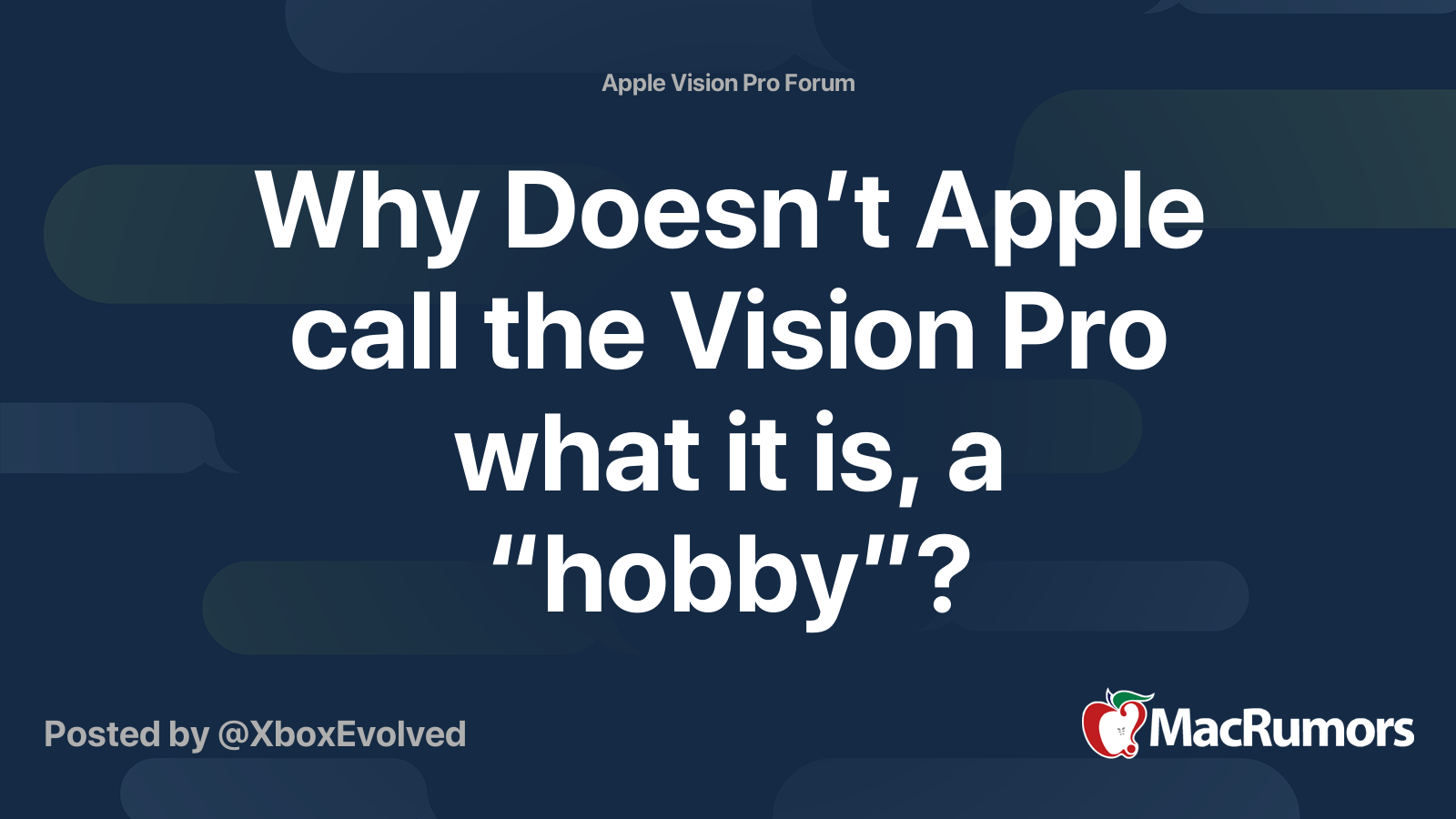 Why Doesn’t Apple call the Vision Pro what it is, a “hobby