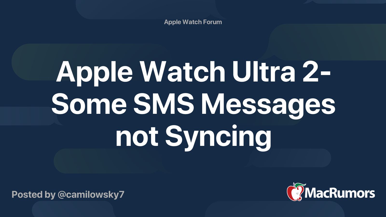 Apple Watch Ultra 2 Some SMS Messages not Syncing MacRumors Forums