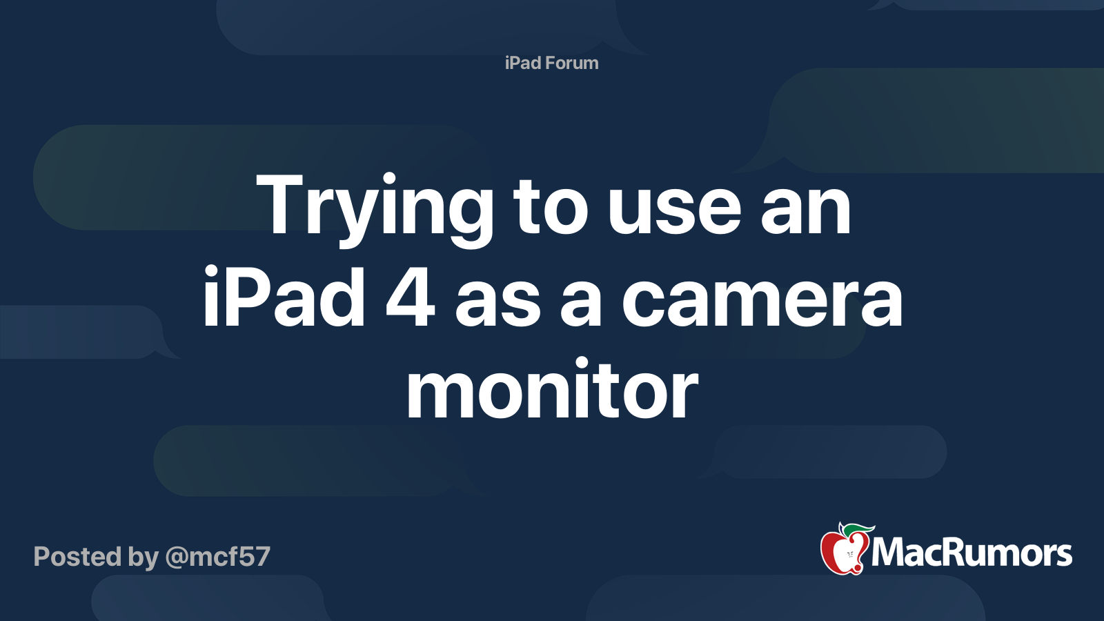 Trying to use an iPad 4 as a camera monitor MacRumors Forums