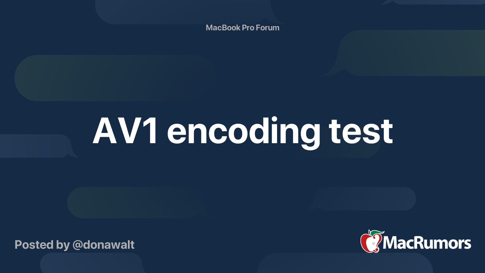 AV1 encoding test MacRumors Forums