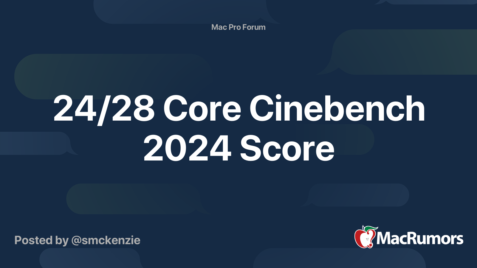 24/28 Core Cinebench 2024 Score MacRumors Forums