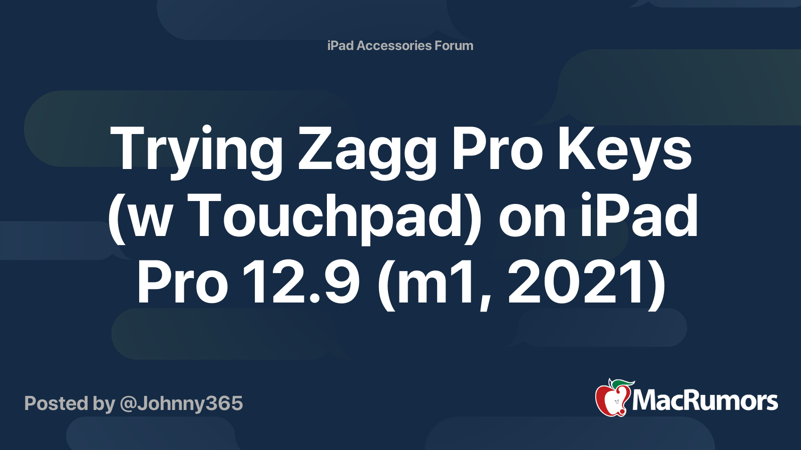 Trying Zagg Pro Keys (w Touchpad) on iPad Pro 12.9 (m1, 2021