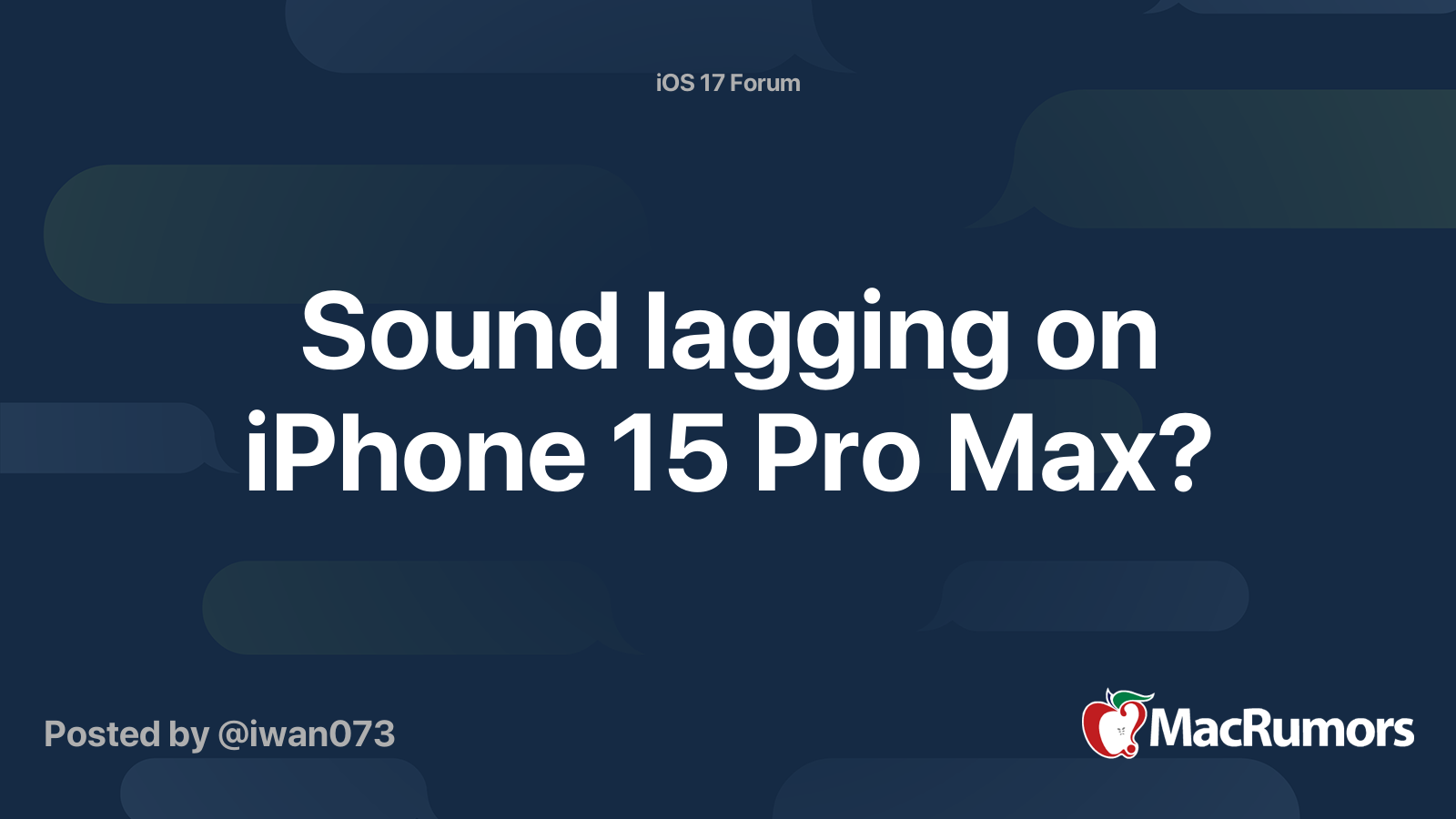 sound-lagging-on-iphone-15-pro-max-macrumors-forums