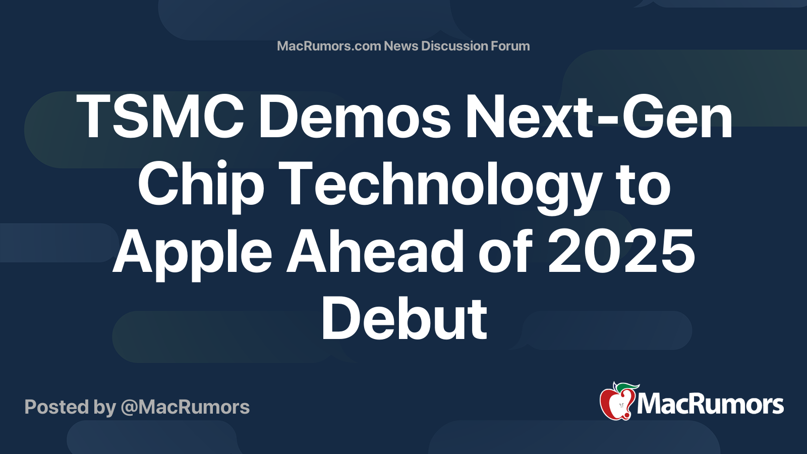 TSMC Demos Next-Gen Chip Technology to Apple Ahead of 2025 Debut | Page ...