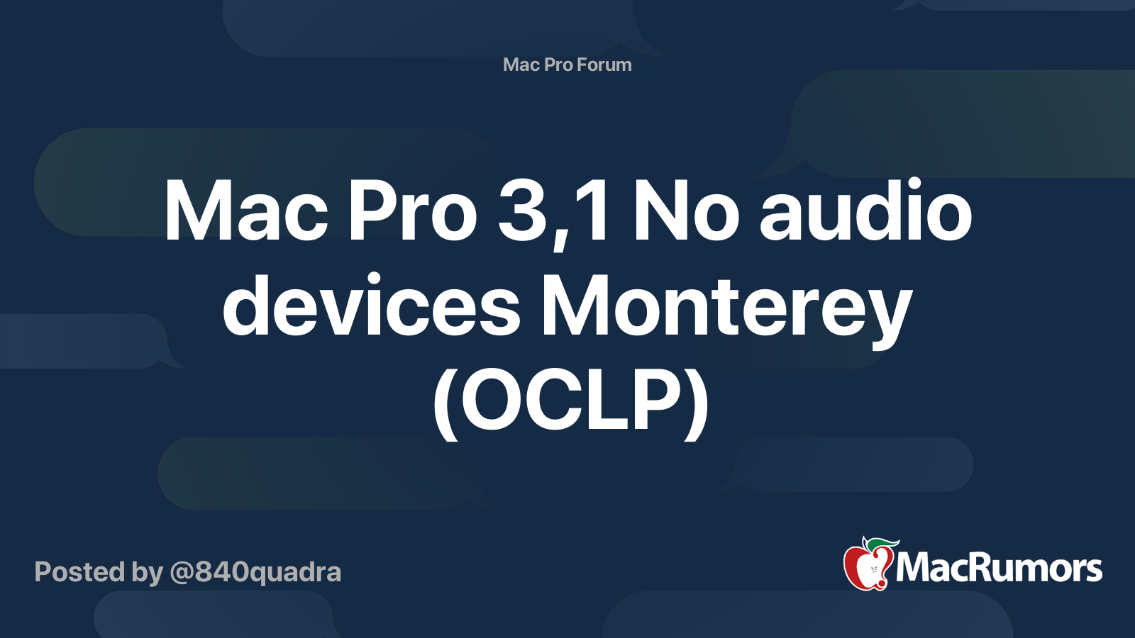 Mac Pro 3,1 No audio devices Monterey (OCLP) | MacRumors Forums
