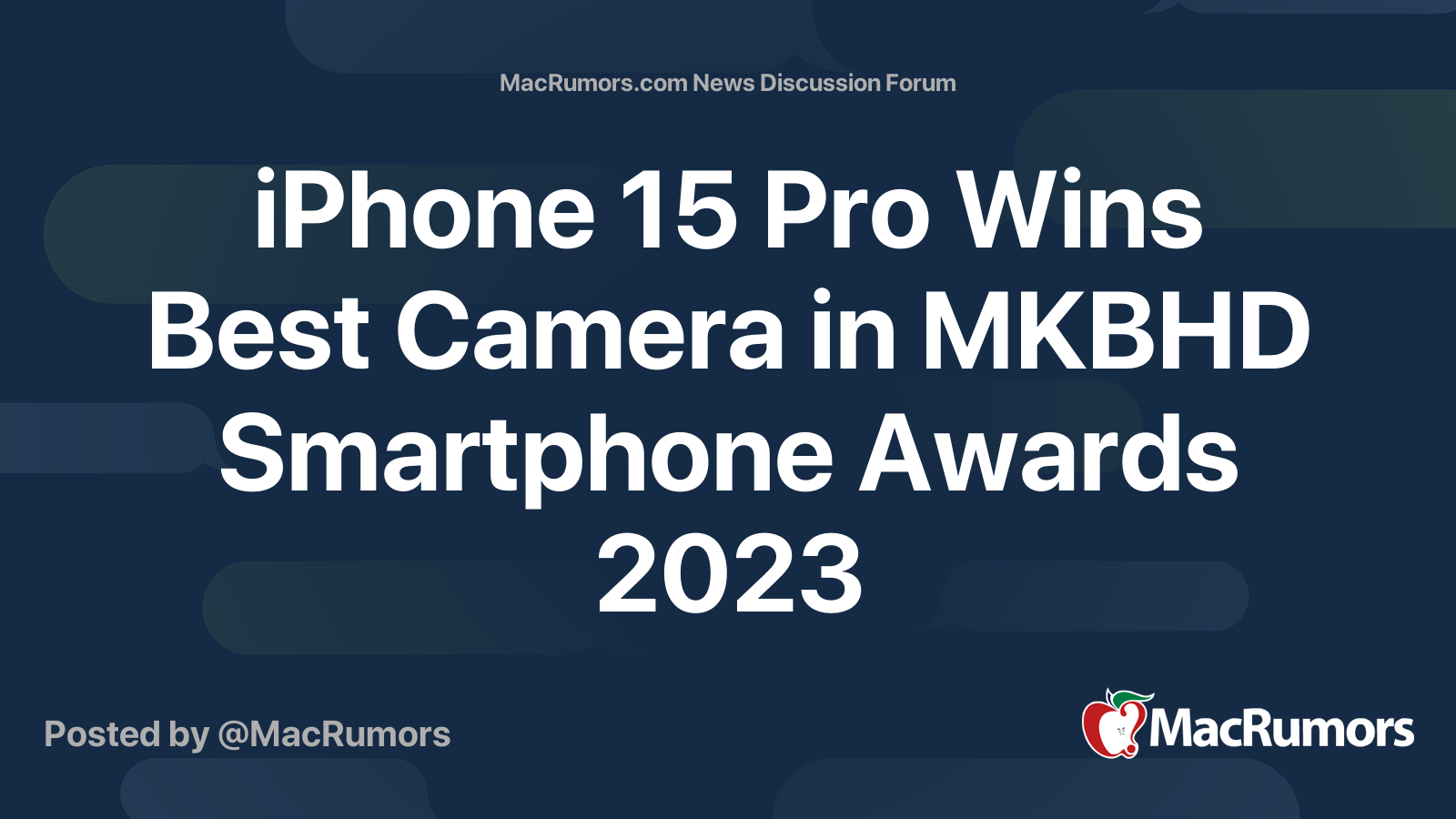 iPhone 15 Pro Wins Best Camera in MKBHD Smartphone Awards 2023 ...