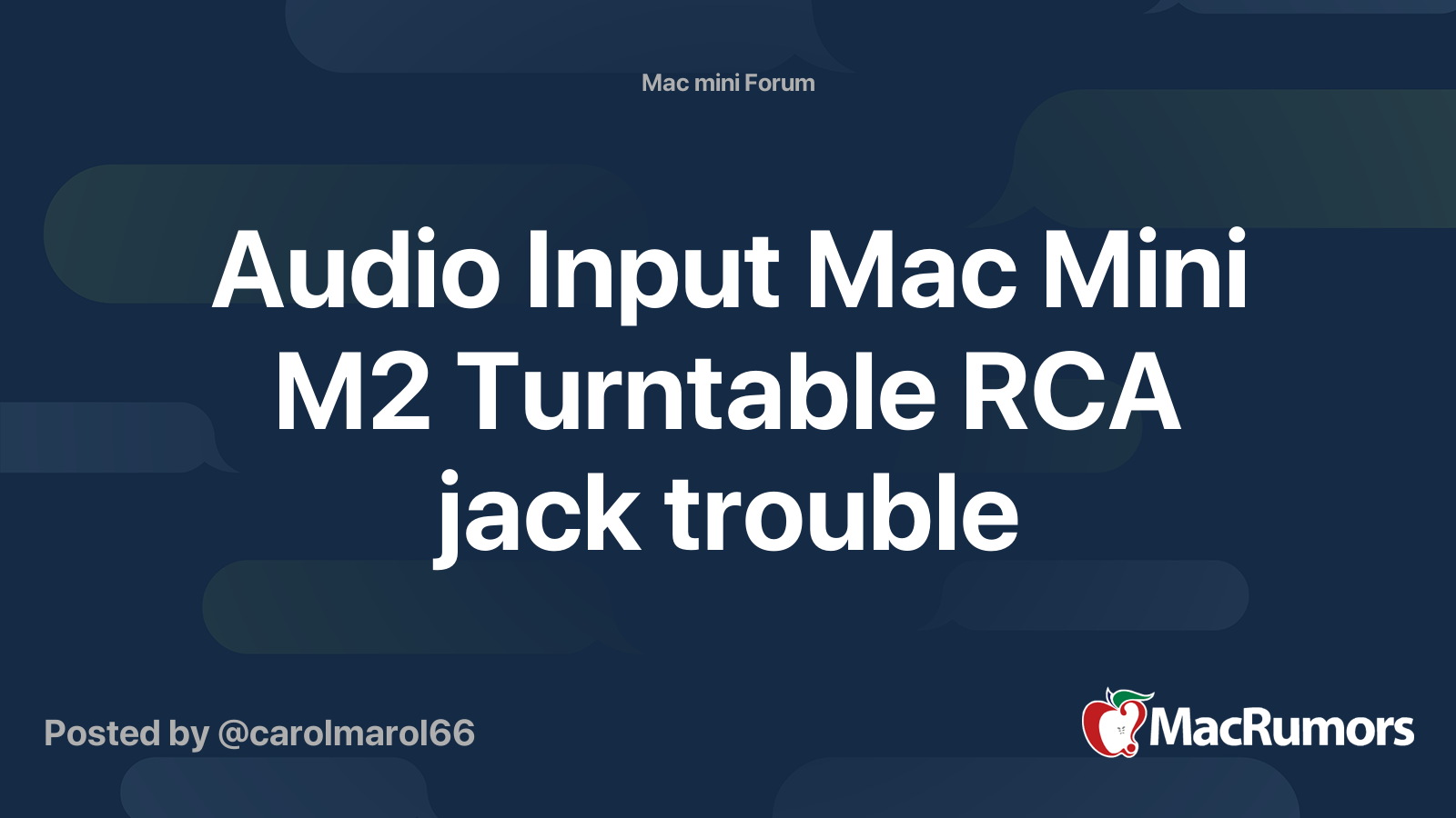 Audio Input Mac Mini M2 Turntable RCA jack trouble | MacRumors Forums