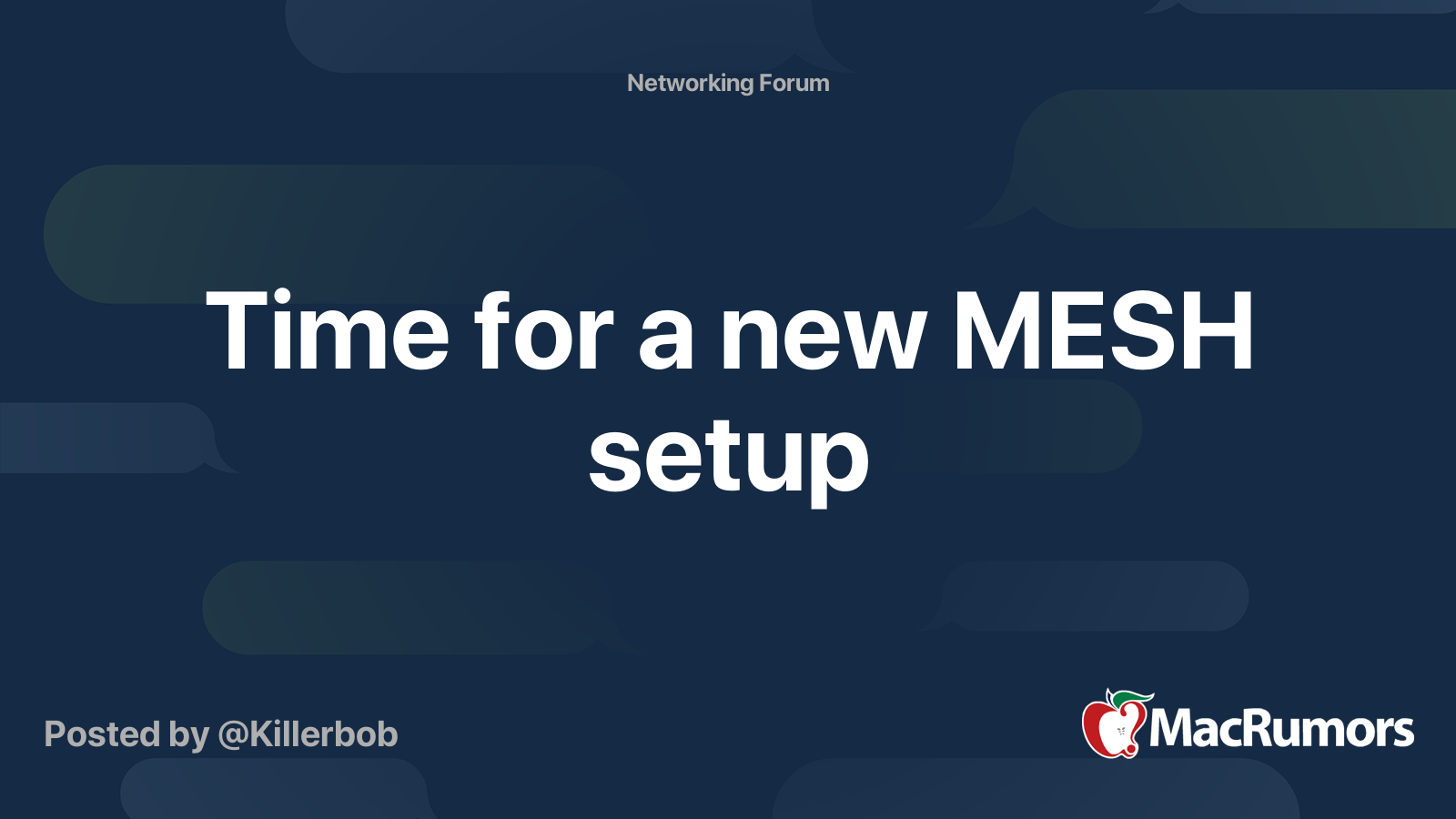 Time for a new MESH setup | MacRumors Forums