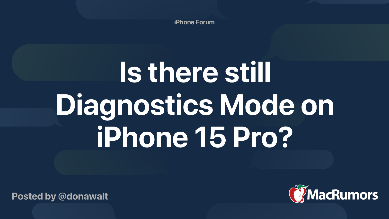 is-there-still-diagnostics-mode-on-iphone-15-pro-macrumors-forums