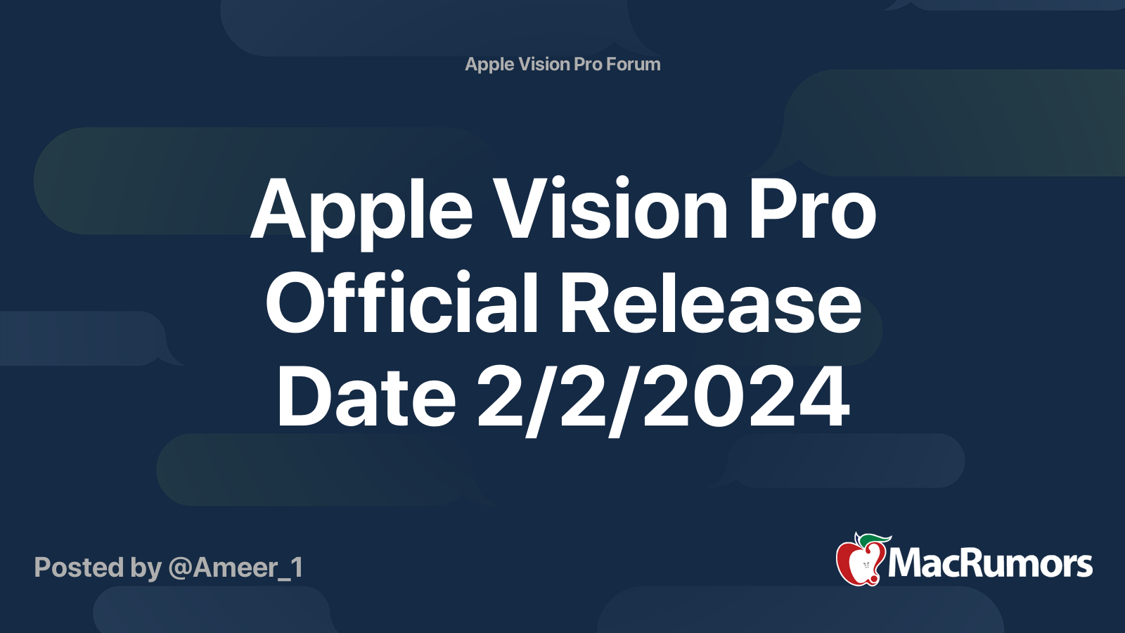 Apple Vision Pro Official Release Date 2/2/2024 | MacRumors Forums