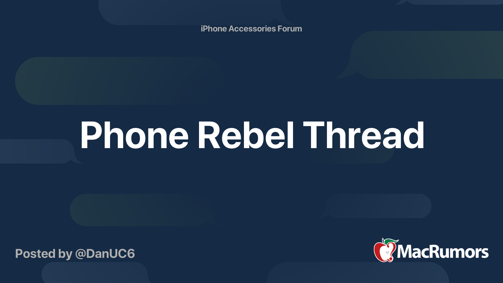 Phone Rebel Thread | MacRumors Forums