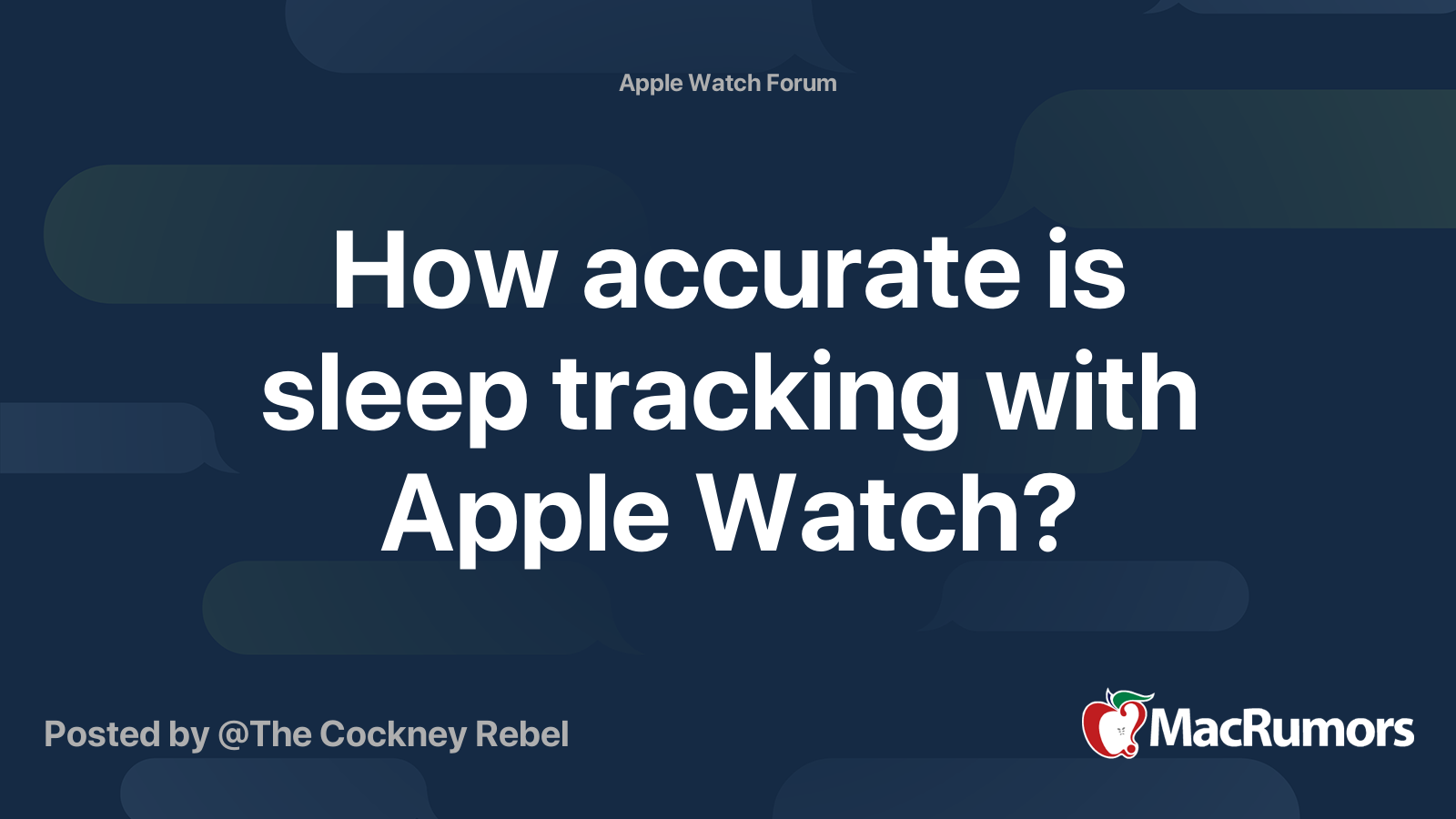 How accurate is sleep tracking with Apple Watch? MacRumors Forums