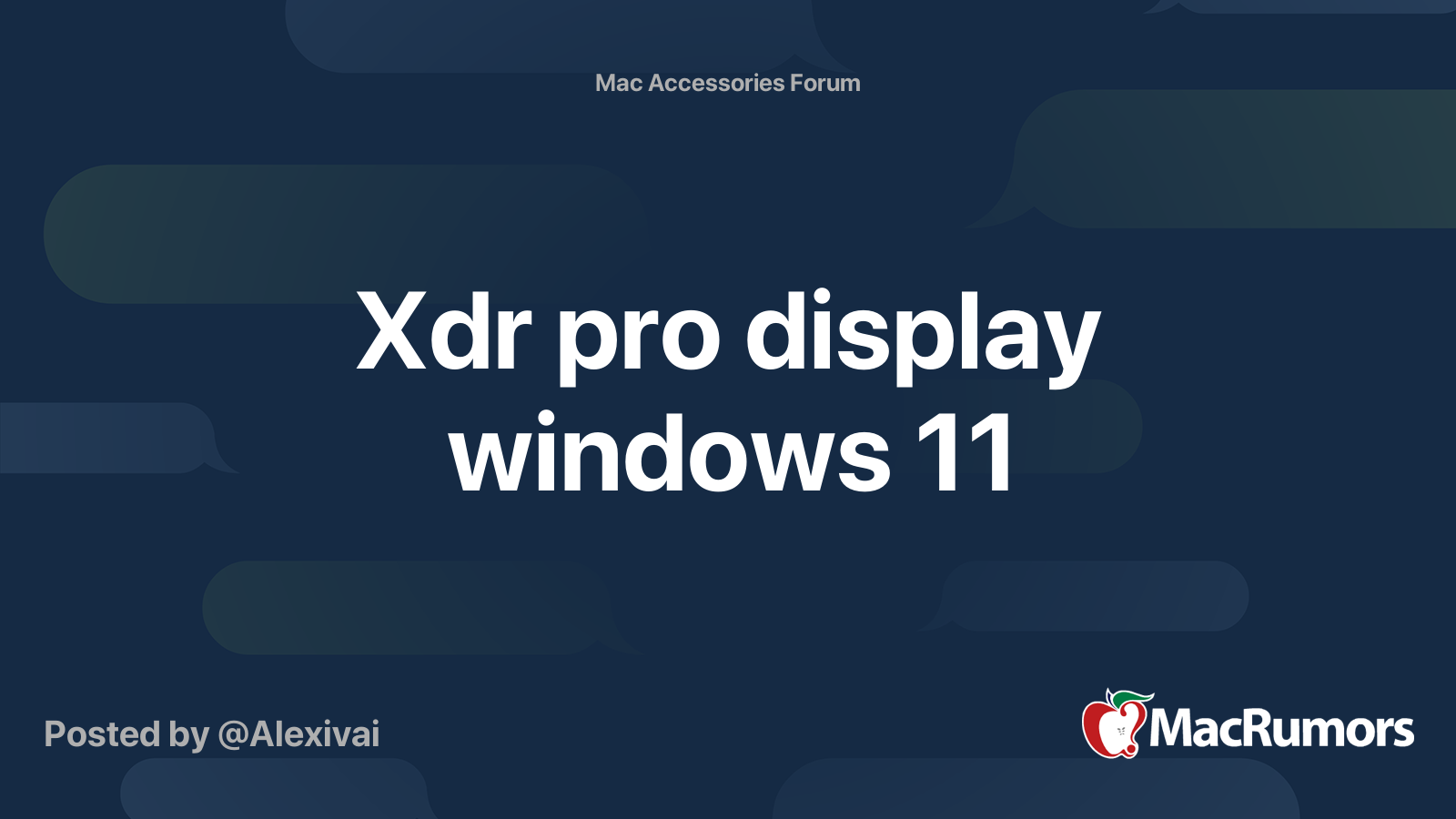 Xdr pro display windows 11 MacRumors Forums