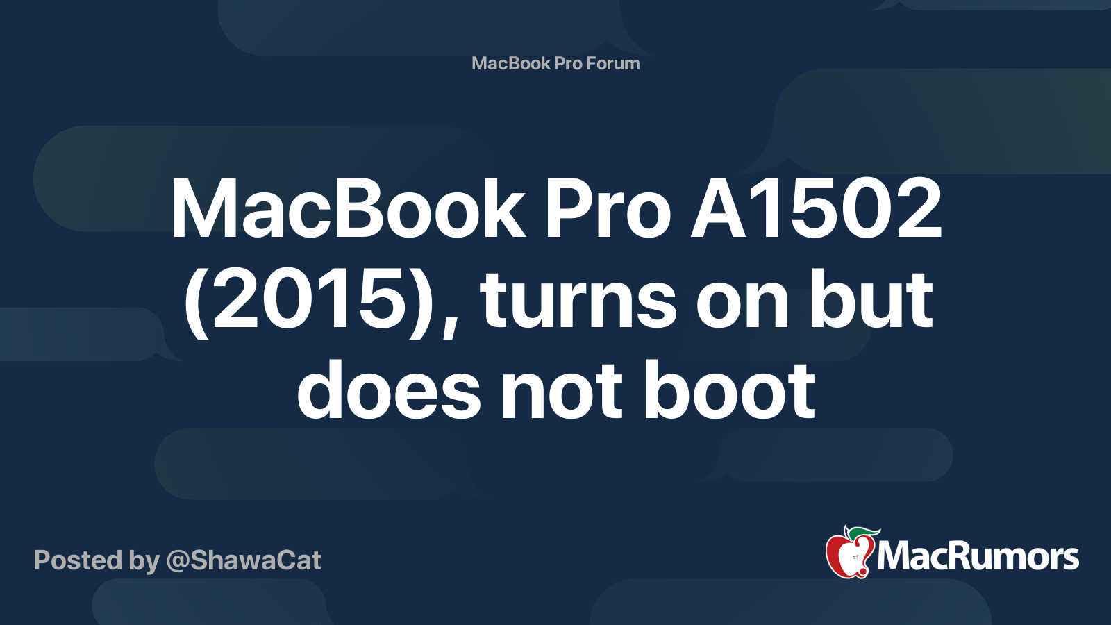 MacBook Pro A1502 (2015), turns on but does not boot | MacRumors Forums