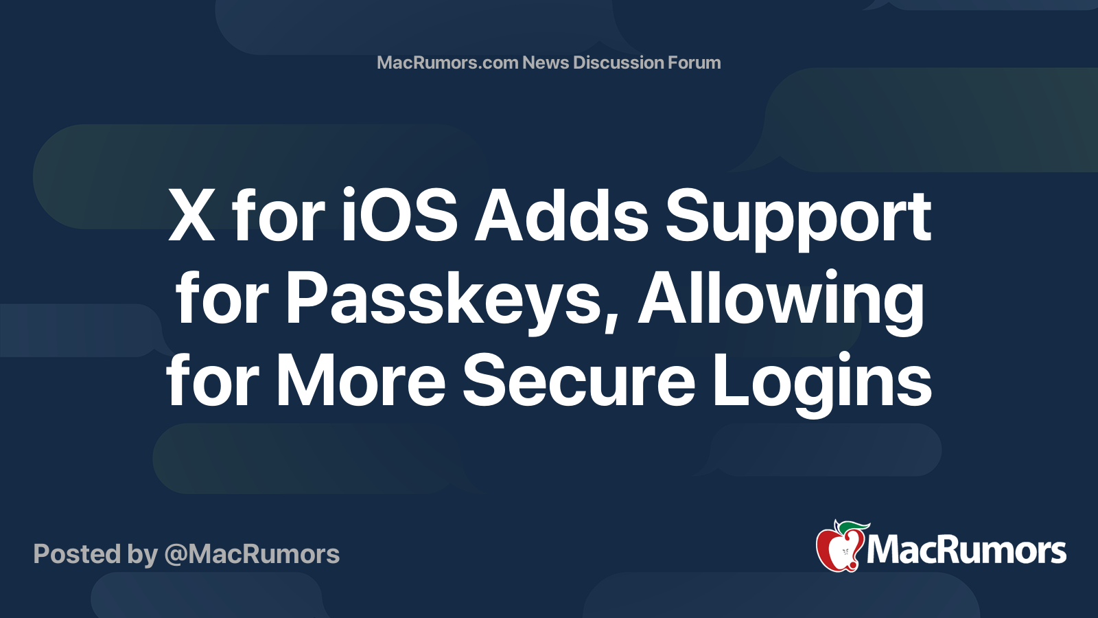 X for iOS Adds Support for Passkeys, Allowing for More Secure Logins ...