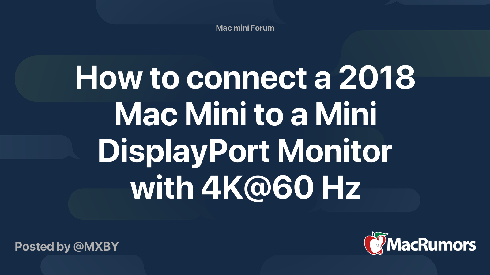 How to connect a 2018 Mac Mini to a Mini DisplayPort Monitor with 4K@60 ...