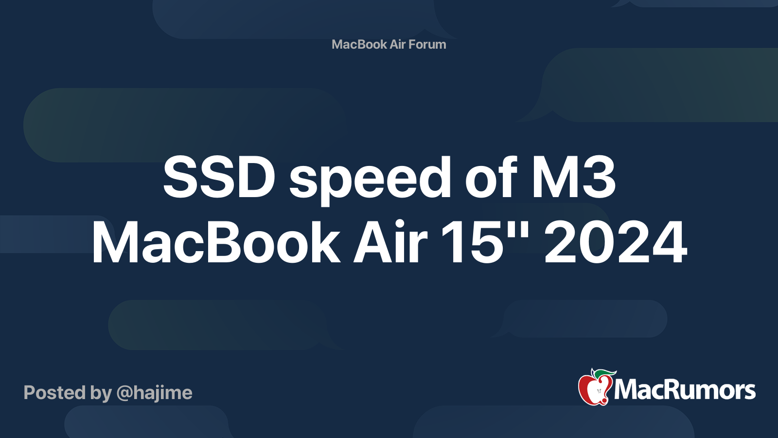 SSD speed of M3 MacBook Air 15" 2024 MacRumors Forums