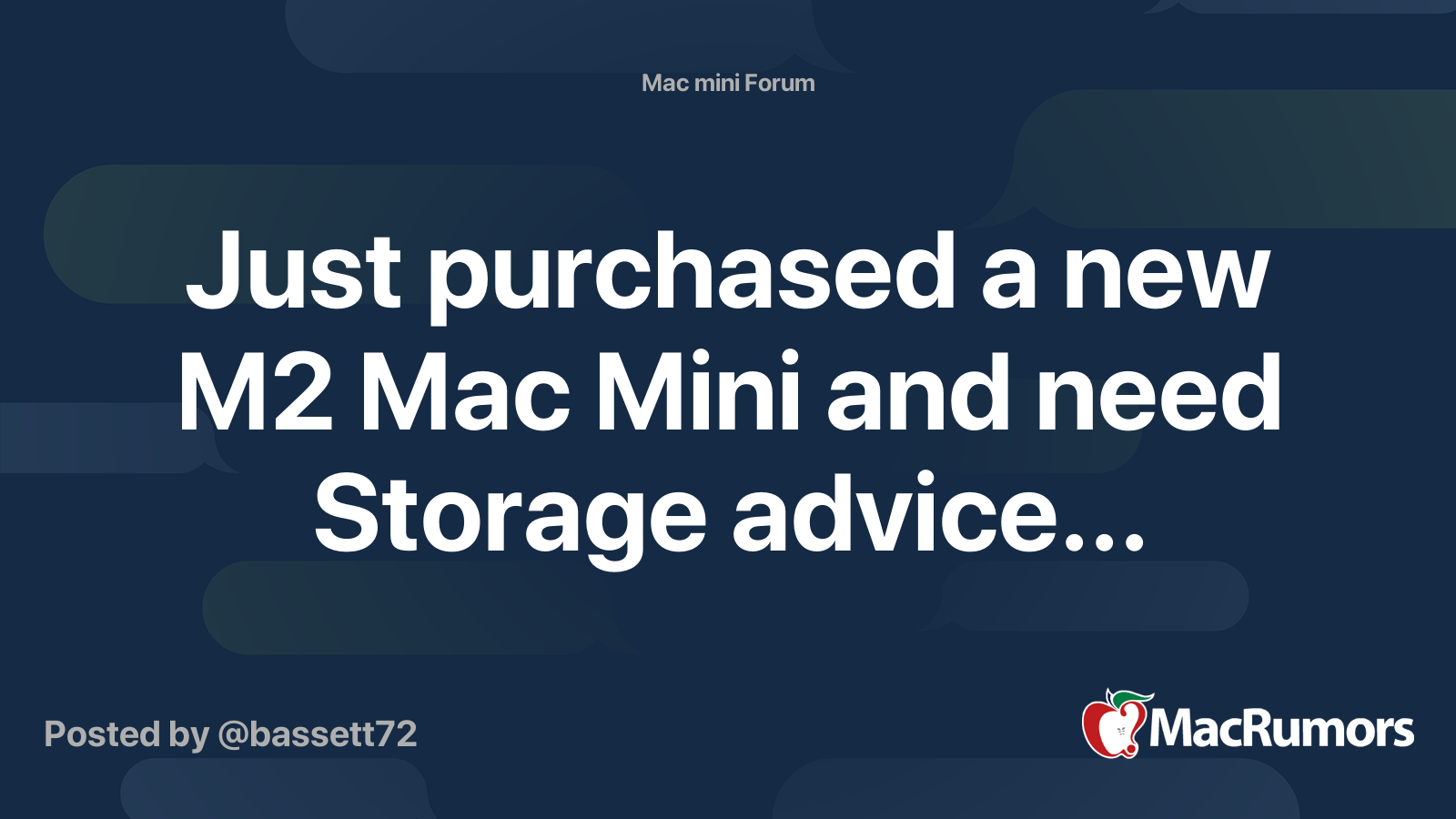 Just purchased a new M2 Mac Mini and need Storage advice... | MacRumors ...