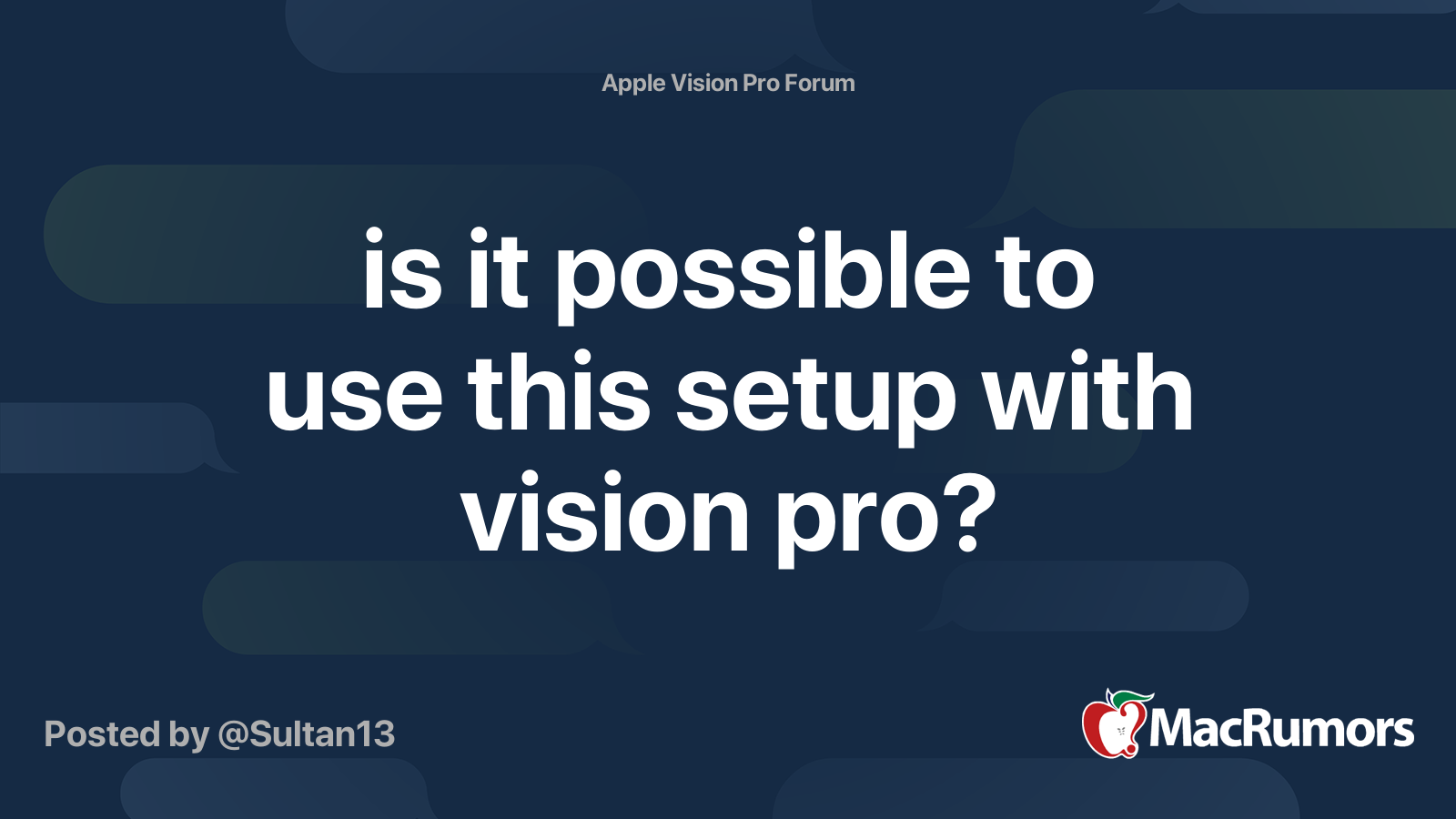 is it possible to use this setup with vision pro? | MacRumors Forums