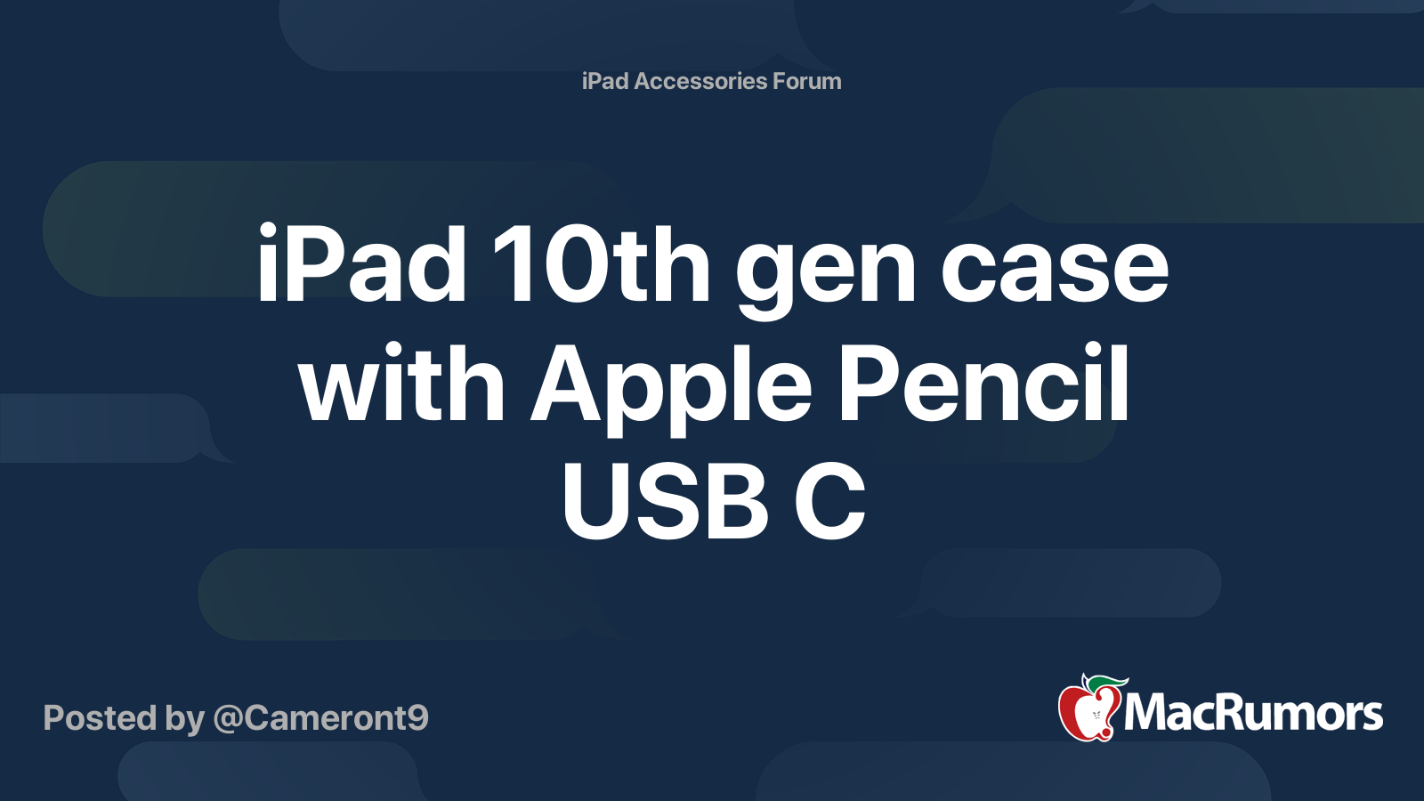 Ipad 10th gen case with apple pencil usb c macrumors forums