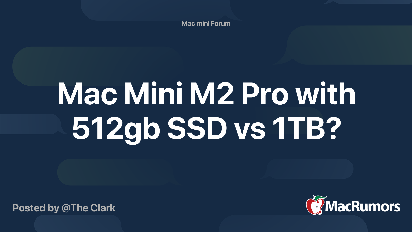 Mac Mini M2 Pro with 512gb SSD vs 1TB? | MacRumors Forums