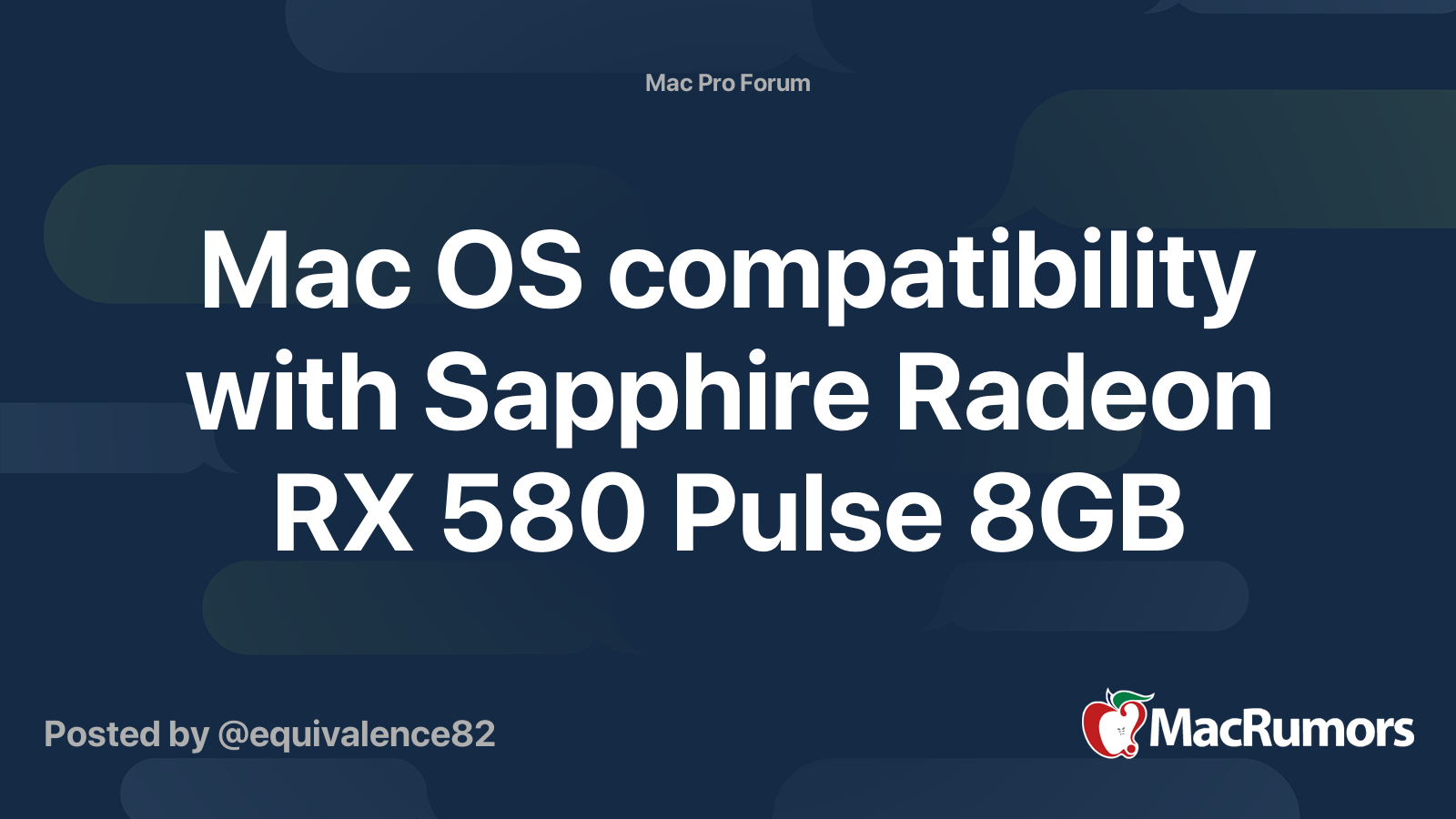 Mac OS compatibility with Sapphire Radeon RX 580 Pulse 8GB | MacRumors  Forums