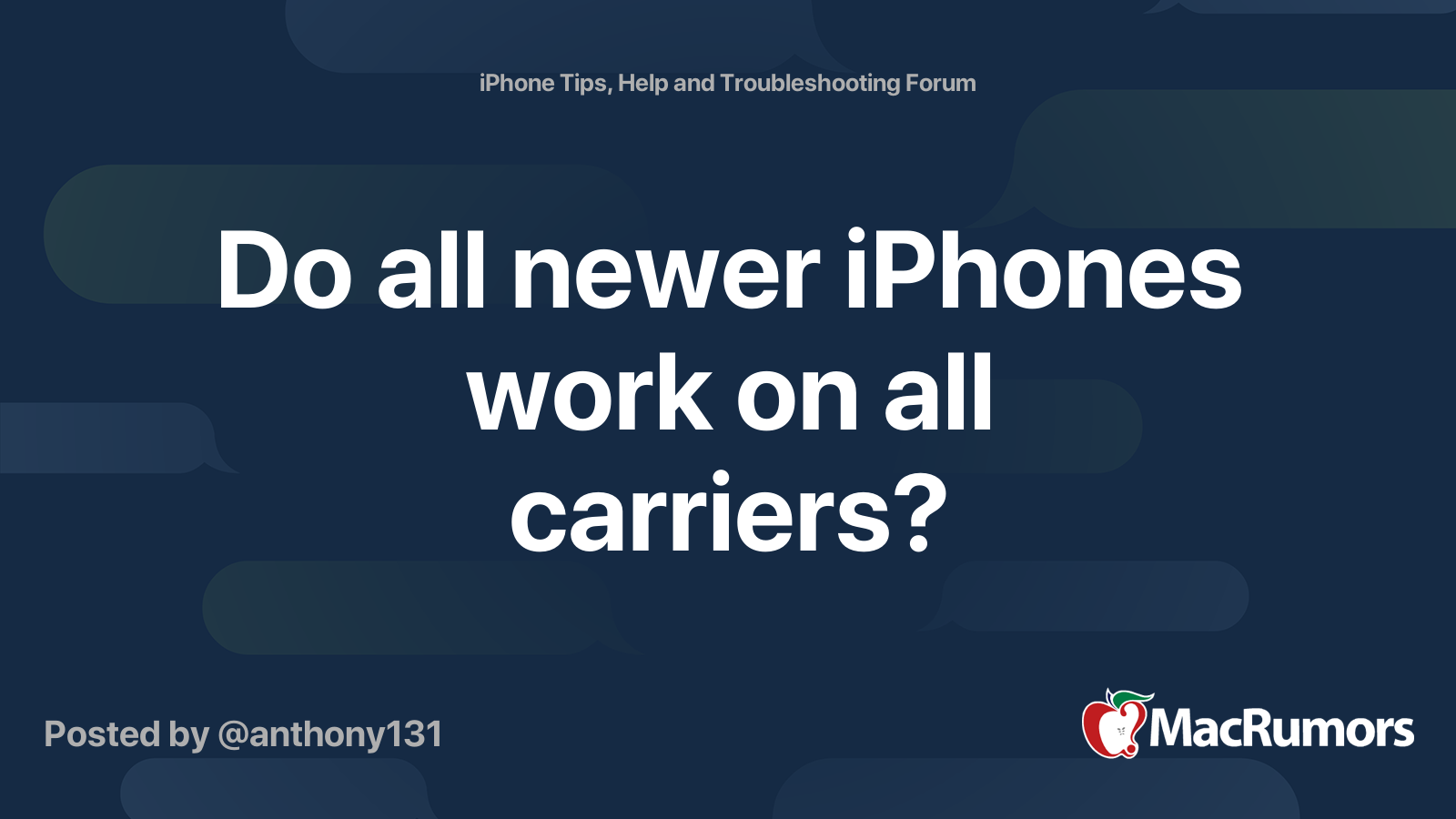 Do all newer iPhones work on all carriers? MacRumors Forums