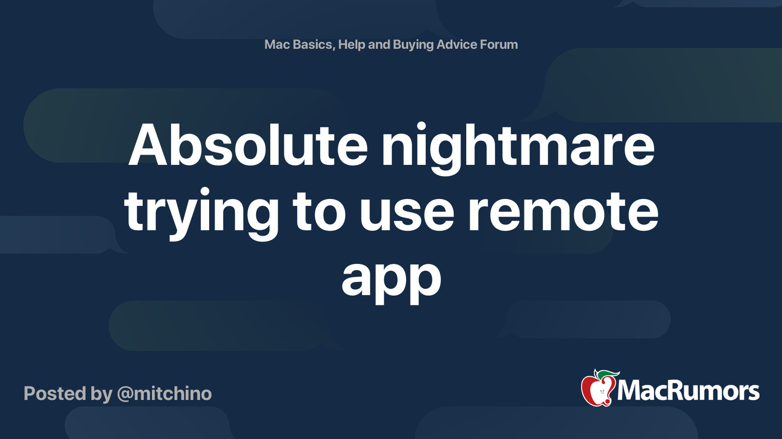 Absolute nightmare trying to use remote app | MacRumors Forums