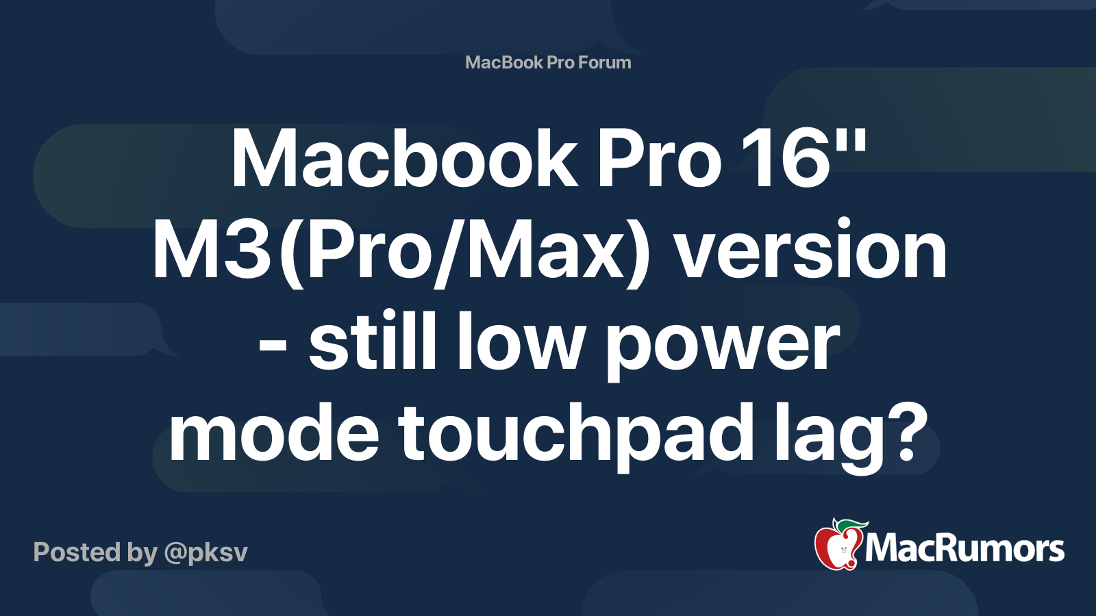 Macbook Pro 16" M3(Pro/Max) version still low power mode touchpad lag